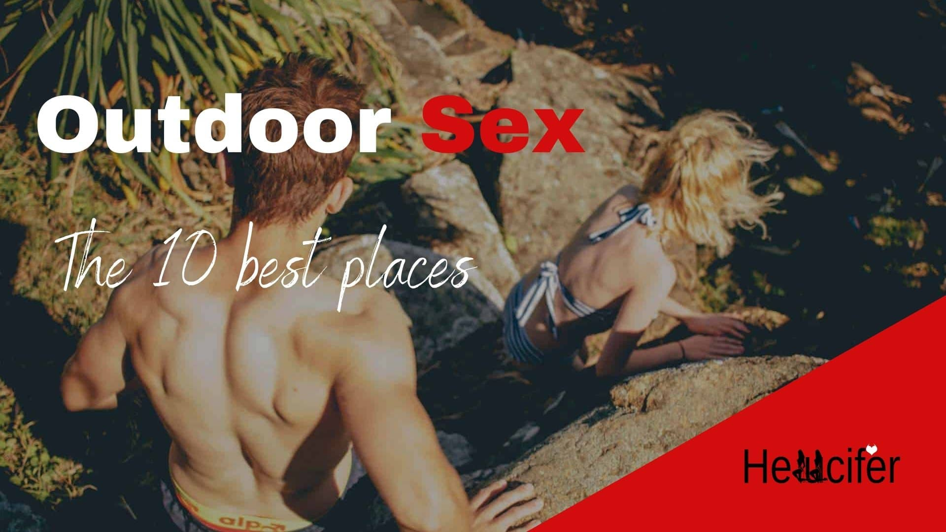 The 10 best places for outdoor sex