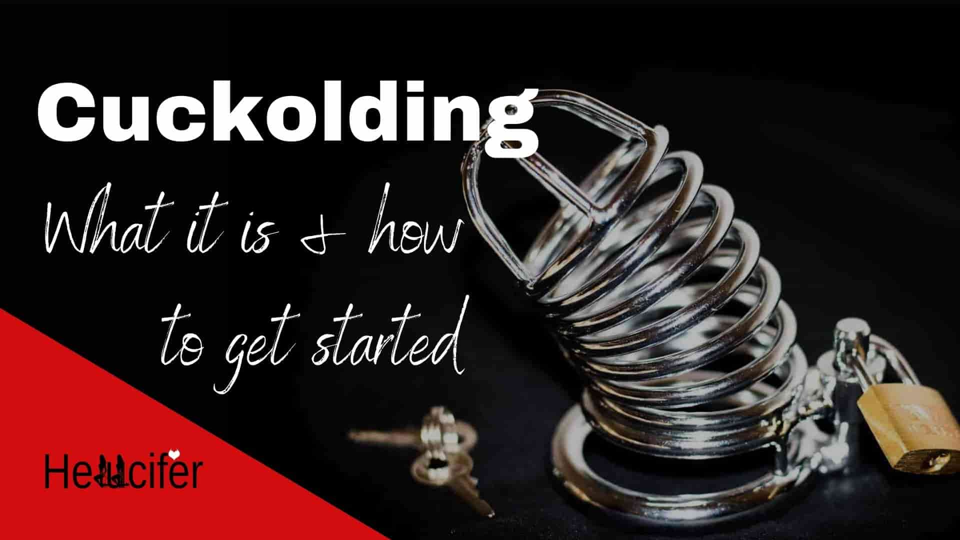 Cuckolding: What it is and how you can get started